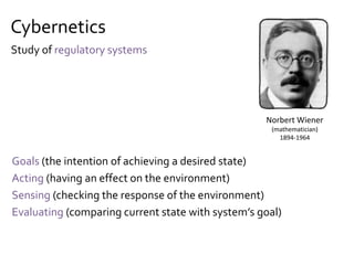 Dynamical SystemsTheory
Stability (stable states versus unstable states)
Attractors (systems getting sucked into stable states)
Study of system behavior
 