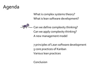 Complexity
“Complexity is that property of a system which makes it difficult to
predict its overall behavior, even when given reasonably complete
information about its components and their relations.”
http://cfpm.org/pub/users/bruce/thesis/chap4.pdf
“edge of chaos”
“chaordic processes”
 