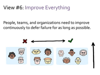 The Management 3.0 Model
Six organizational
views based on
complexity thinking
 