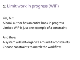 3: Measure and manage flow
http://www.flickr.com/photos/chefranden/390872656/
 