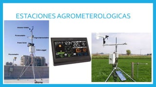 ESTACIONESAGROMETEROLOGICAS
 
