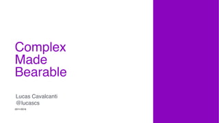 Complex made bearable Clojure conj 2019 | PDF