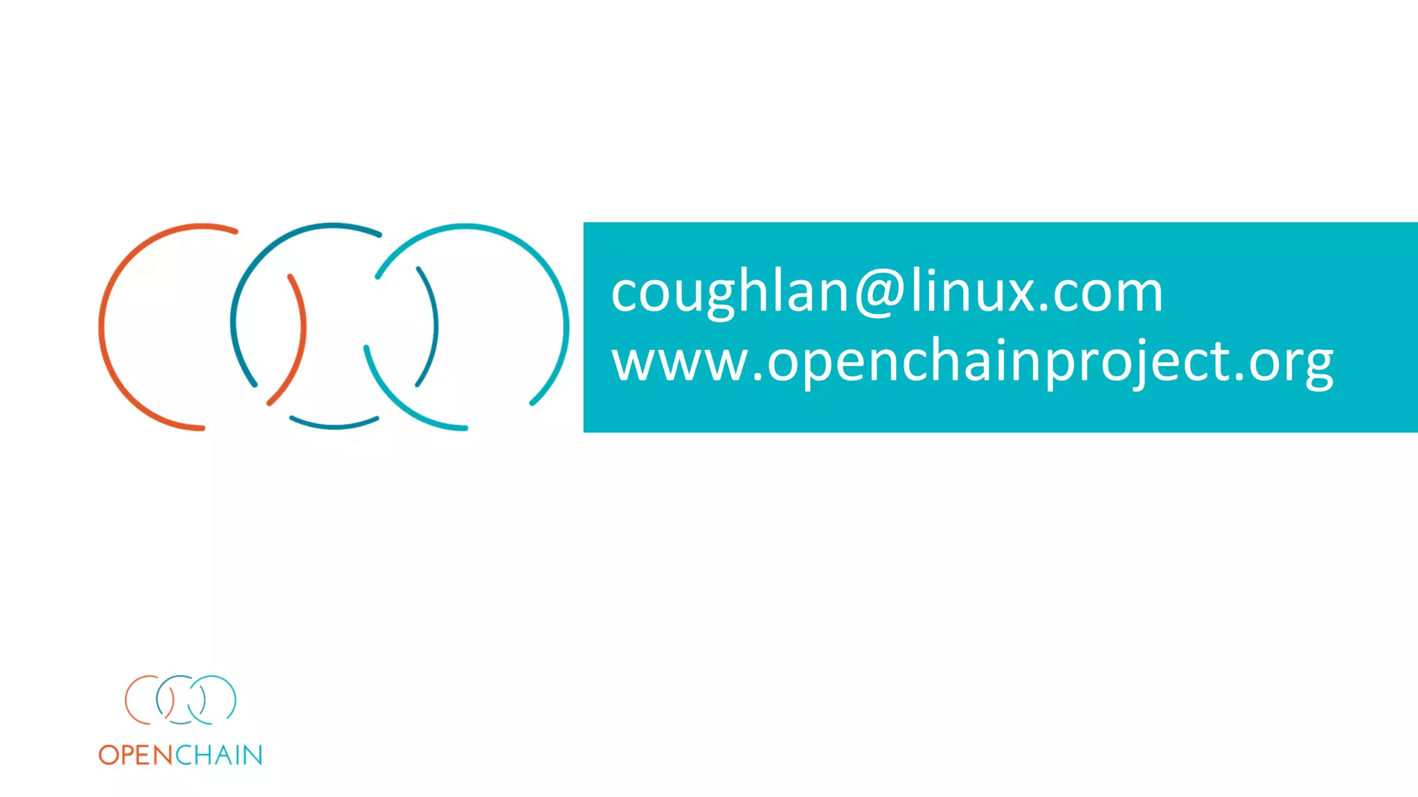 coughlan@linux.com
www.openchainproject.org
 