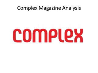 Complex Magazine Analysis
 
