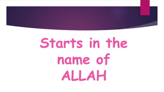 Starts in the
name of
ALLAH
 