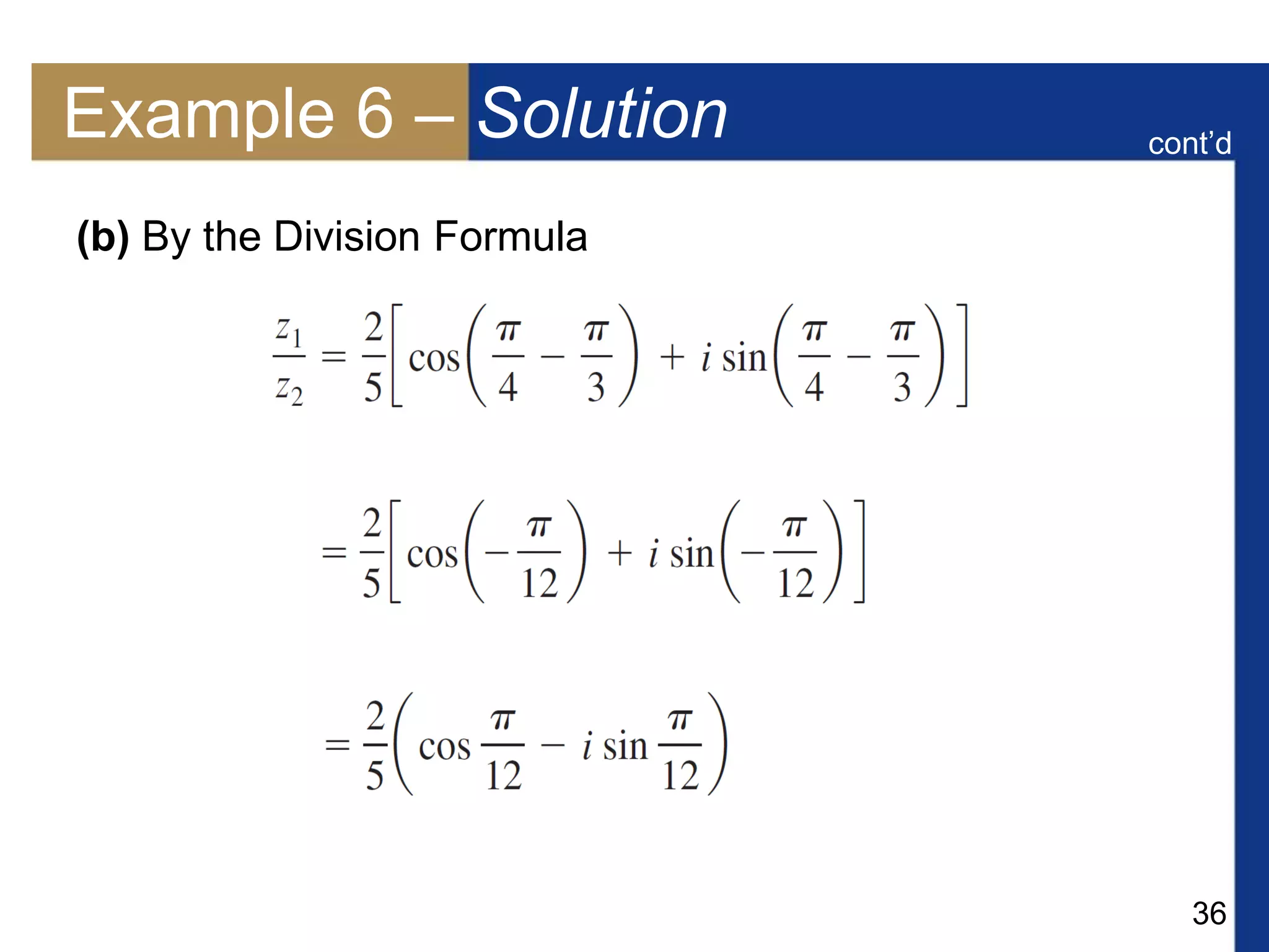 36
Example 6 – Solution
(b) By the Division Formula
cont’d
 