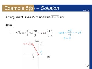 30
Example 5(b) – Solution
An argument is  = 2/3 and r = = 2.
Thus
cont’d
 