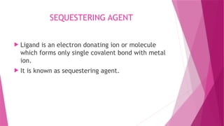 Sequetsering Agent COMPLEXOMETRIC TITRATION, PHARMACEUTICAL ANALYSIS | PPTX