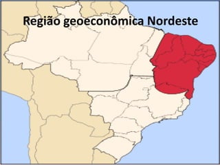 Região geoeconômica Nordeste
 