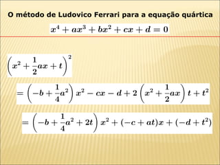 O método de Ludovico Ferrari para a equação quártica 