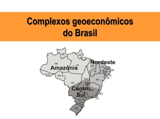 Complexos geoeconômicos. | PPT