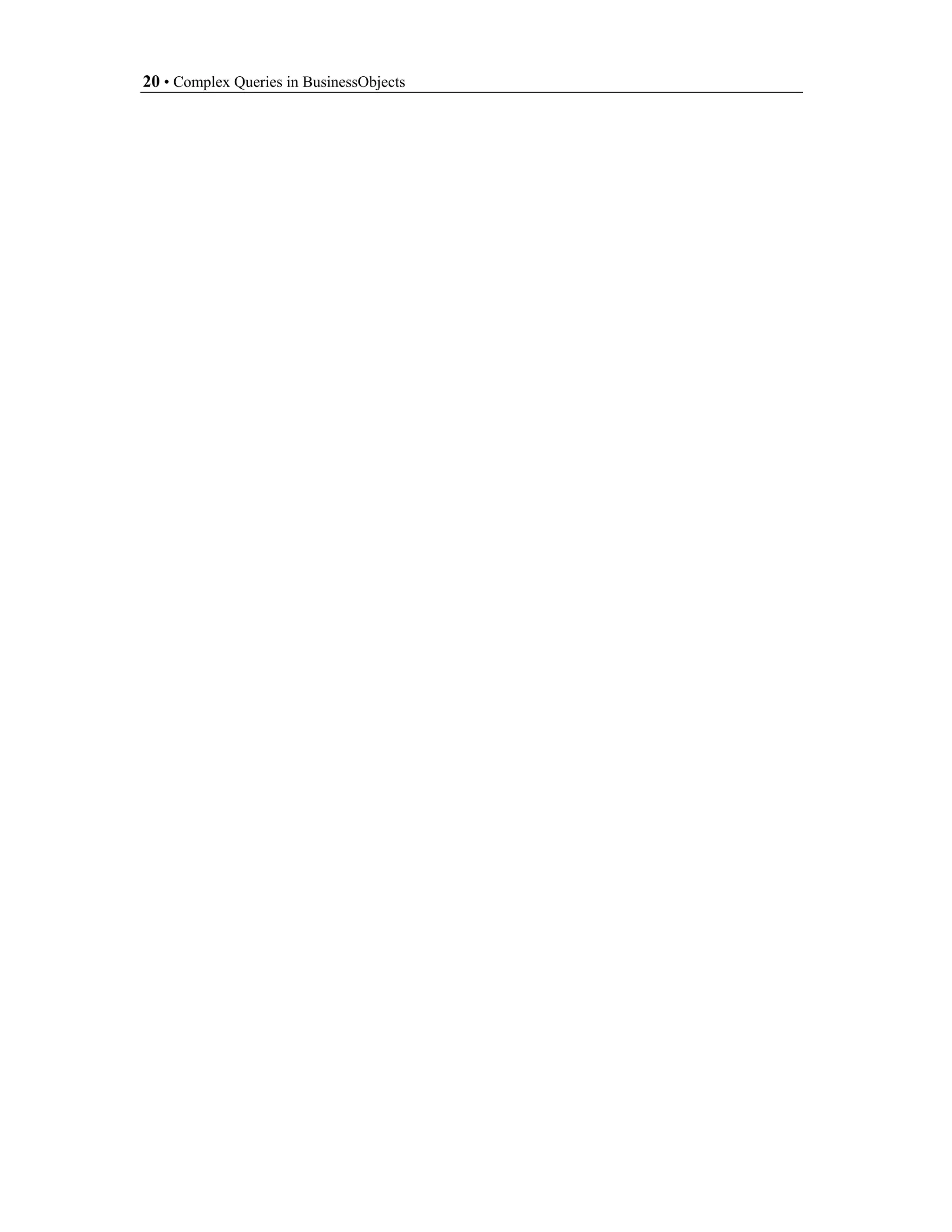 20 • Complex Queries in BusinessObjects
 