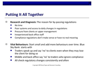 Putting It All Together <ul><li>Research and Diagnosis:  The reason for by-passing regulations </li></ul><ul><ul><li>No ti...
