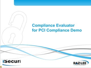 Compliance Evaluator  for PCI Compliance Demo 
