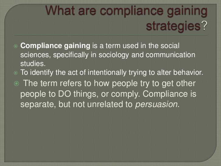 compliance gaining strategies compliance gaining strategies