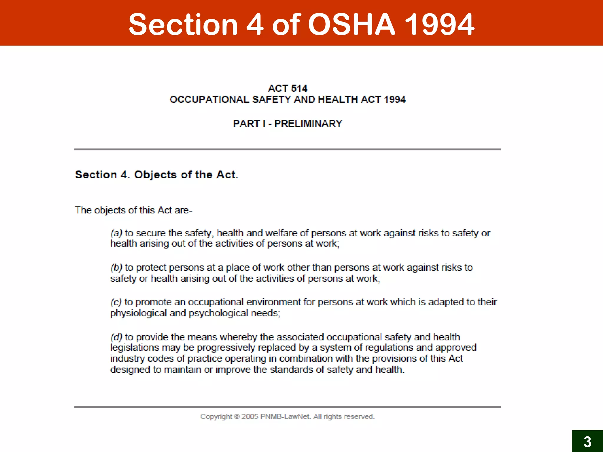 Section 4 of OSHA 1994
3
 