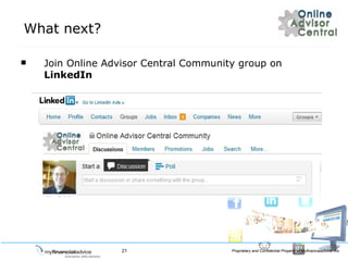 What next? Join Online Advisor Central Community group on  LinkedIn 