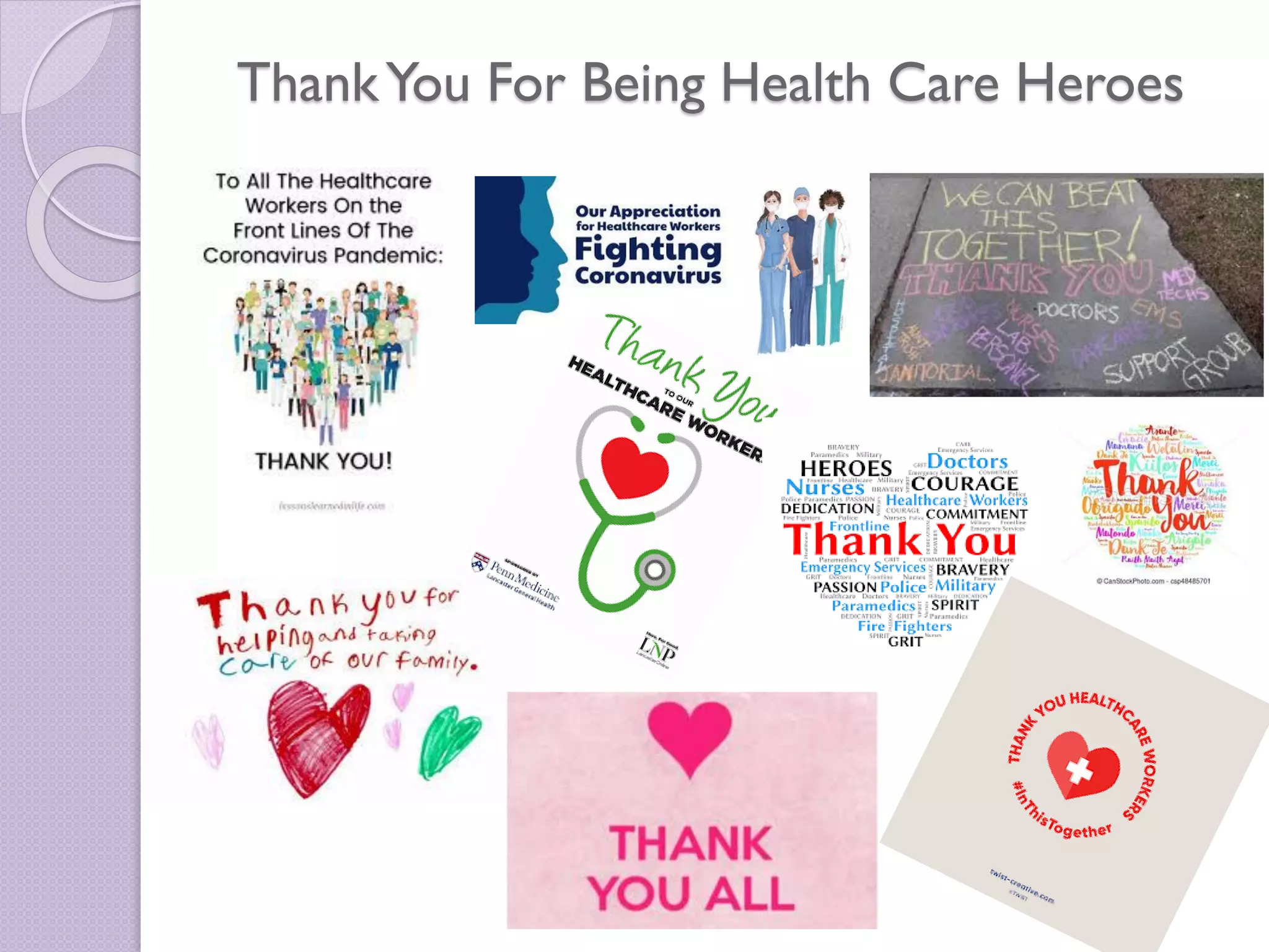 ThankYou For Being Health Care Heroes
 