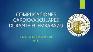 OMAR ALMEIDA BORJÓN
9º A
 