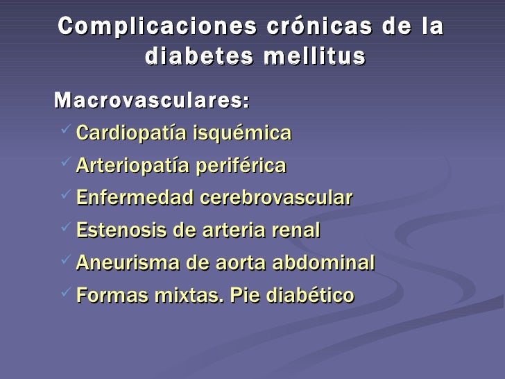 Complicaciones crónicas de la diabetes Complicaciones crónicas de la diabetes