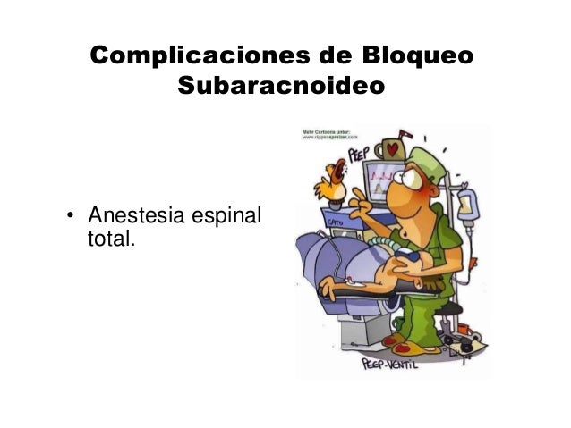 Complicaciones de bloqueo subaracnoideo