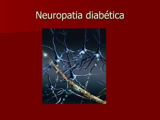 Neuropatia diabética 