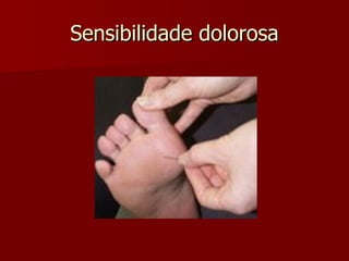 Sensibilidade dolorosa 