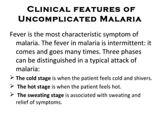 • When people are frequently exposed to malaria,
they develop partial immunity. In such people (with
partial immunity), th...