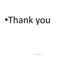 •Thank you
ikassem@dr.com
 