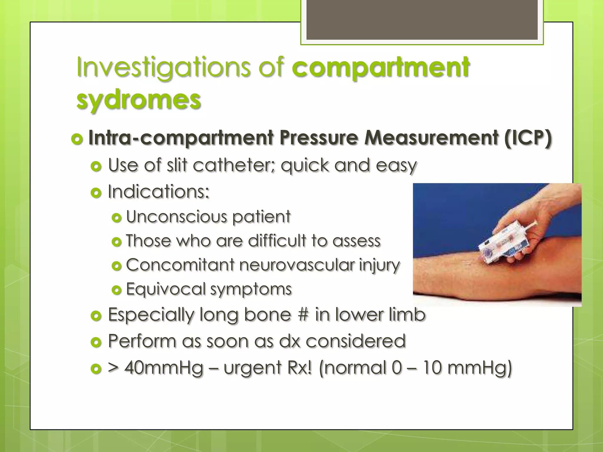Early 3: Compartment Syndrome [aetiology]