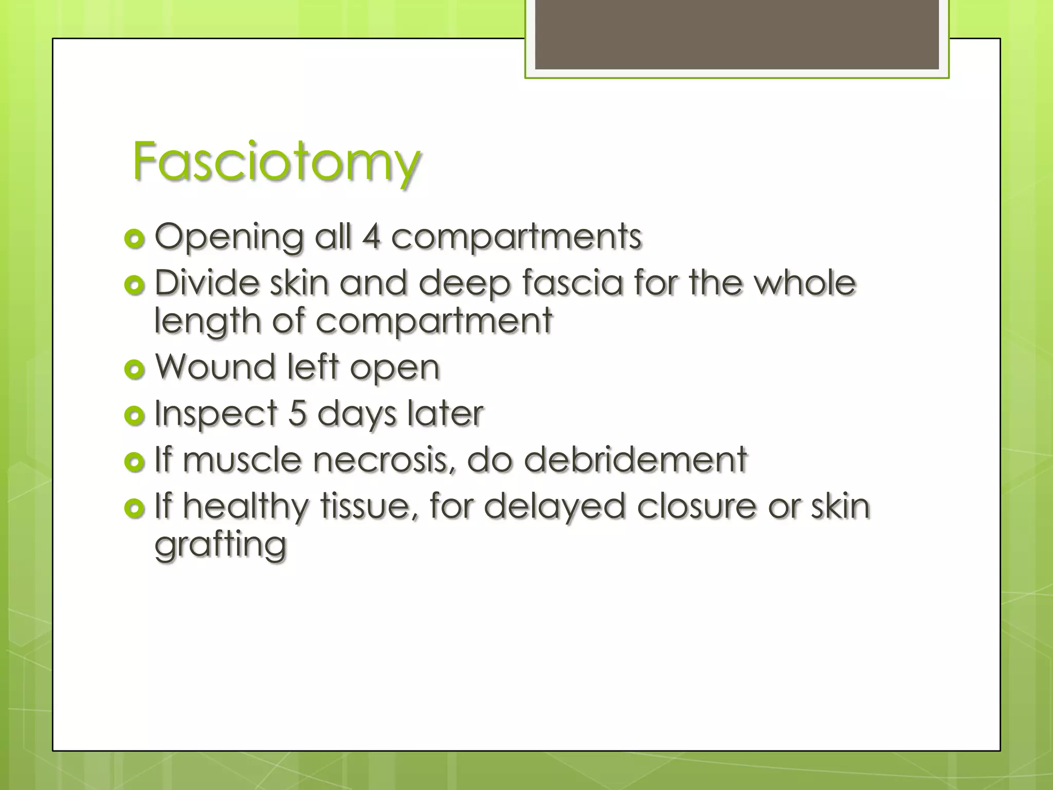 Investigations of compartment sydromesIntra-compartment Pressure Measurement (ICP)Use of slit catheter; quick and easyIndications:Unconscious patientThose who are difficult to assessConcomitant neurovascular injuryEquivocal symptomsEspecially long bone # in lower limbPerform as soon as dx considered> 40mmHg – urgent Rx! (normal 0 – 10 mmHg)