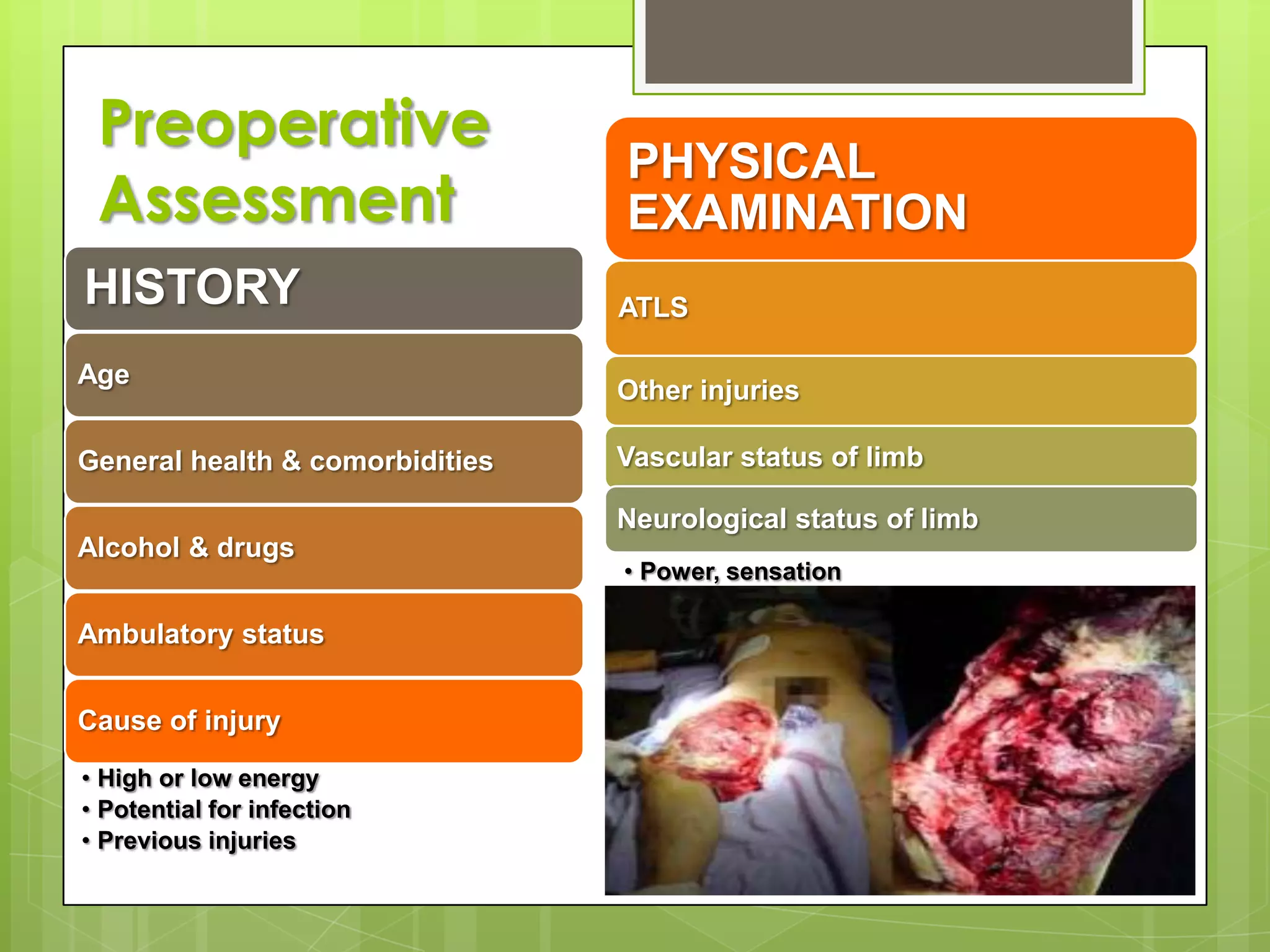 1. Emergency Management of Open FractureA,B,C Splint the limb Sterile cover - prevent contaminationLook for other associate injury Check distal circulation – is distal circulation satisfactory?Check neurology – are the nerve intact?AMPLE history- Allergies, Medications, Past medical history, Last meal, EventsRadiographs – 2 view, 2sides, 2 joints, 2 times. Relieve pain Tetanus prophylaxisAntibioticsWashout / IrrigationWound debridement  fracture stabilisation80