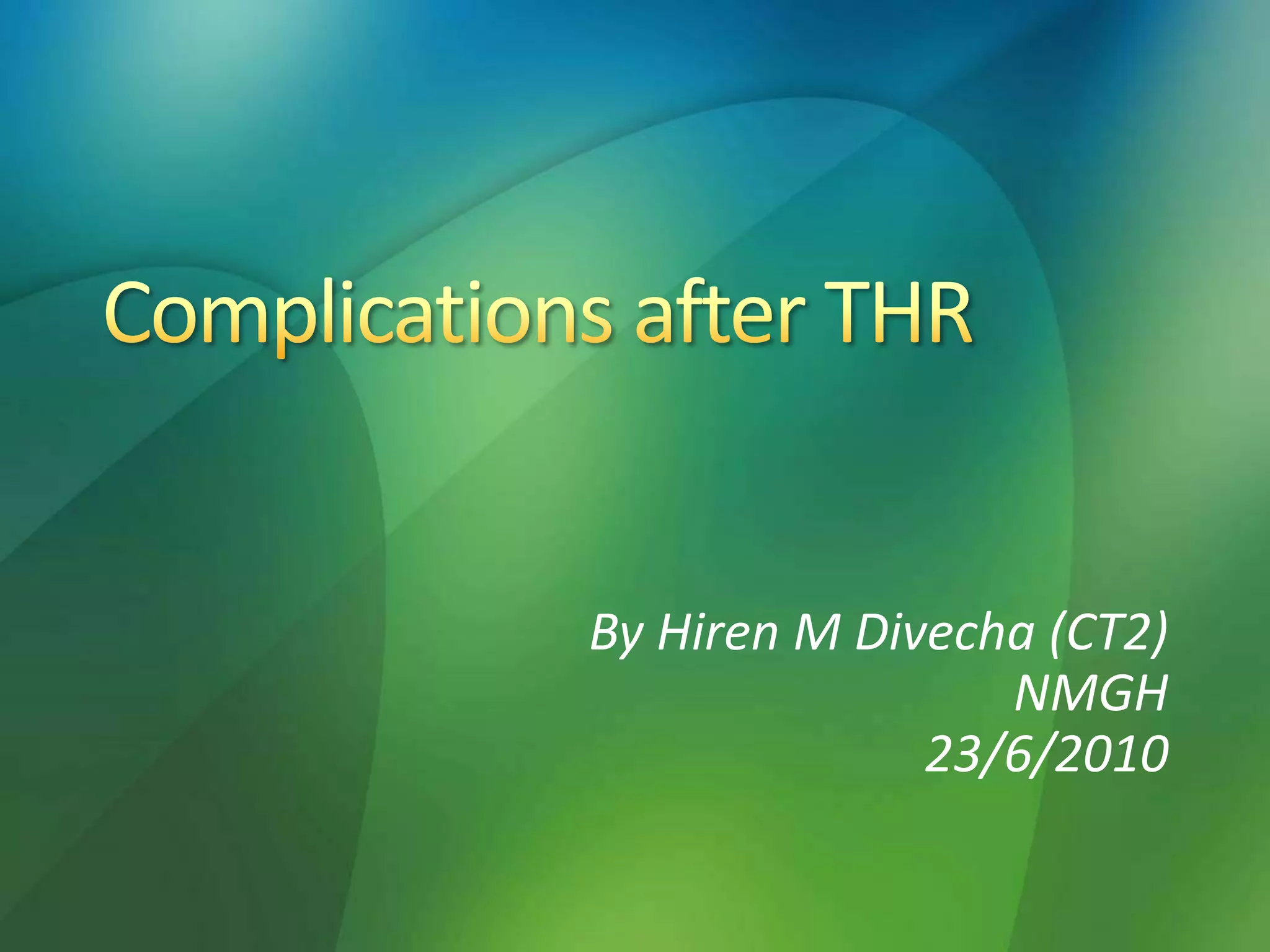 Complications after THR PPT