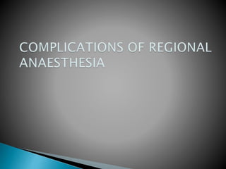 complications of GA & Regional | PPTX
