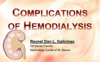 Reynel Dan L. Galicinao
HD Nurse Trainee
Nephrology Center of St. Alexius

 