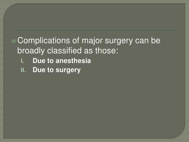 Complications of major surgery