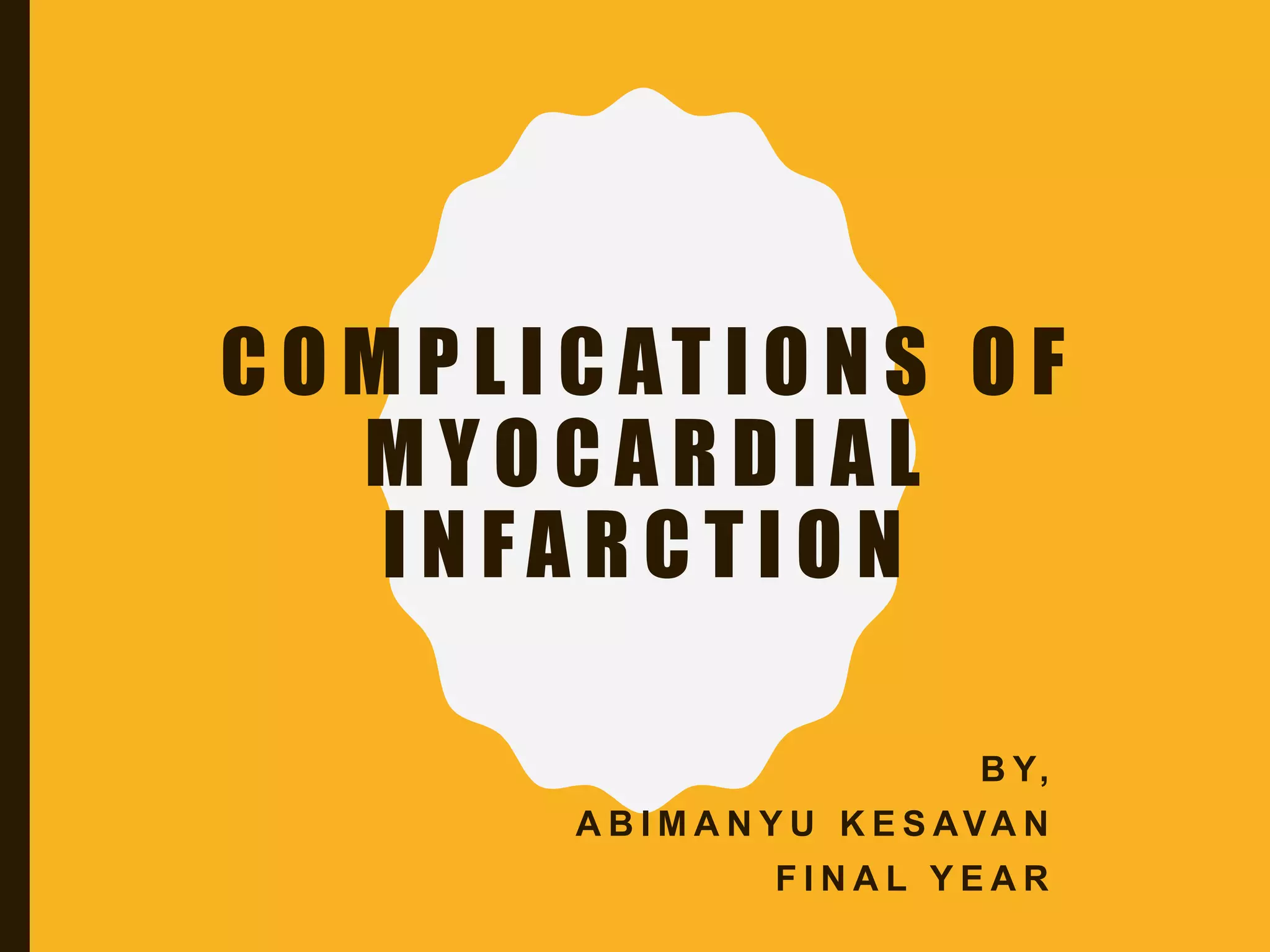 Complications of myocardial infarction | PPTX