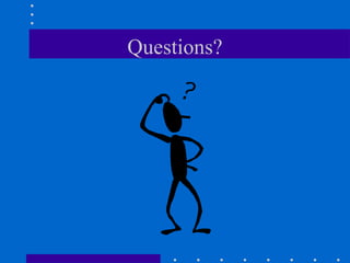 Questions?
 