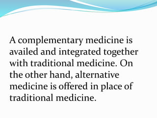 There are four major domains of complementary
and alternative medicine: biology-based
practices, energy medicine, manipula...