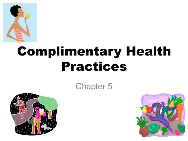 complimentary-health-practices-chapt-5-1-728.jpg?cb=1309105108