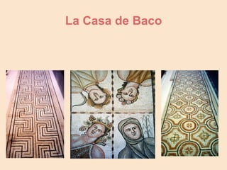 La Casa de Baco
 