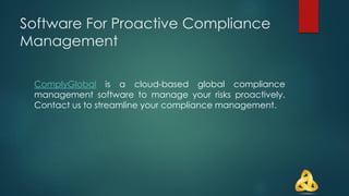 Compliance Software For Proactive Compliance Management | ComplyGlobal