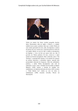 Compêndio teológico sobre o véu, por Escriba Valdemir
apropriadamente restringidas a quem de direito. (Quanto a uma
discussão sobre a teoria das «almas gêmeas», que salienta ainda
mais essa interdependência entre homem e mulher. Essa
expressão significa «na economia cristã», «na esfera onde a
vontade de Deus é cumprida», «na esfera da comunhão mística
com Cristo e em Cristo», e certamente aqui significa «quando
ambos são discípulos de Cristo, ensinados por ele».”
INTERDEPENDÊNCIA
11.12: pois, assim como a mulher veio do homem, assim também o homem
nasce da mulher, mas tudo vem de Deus.
Champlin interpretando o versículo 12 mostra que o machismo
defendido por Paulo não pulveriza a mulher, colocando-a em
uma posição de imprestável. Ao contrário, o machismo bíblico
enaltece a mulher dizendo que ela é a “fábrica de homens”. Sem
a existência da mulher a humanidade é exterminada em uma
[ 132 ]
 
