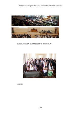 Compêndio teológico sobre o véu, por Escriba Valdemir
[ 199 ]
 