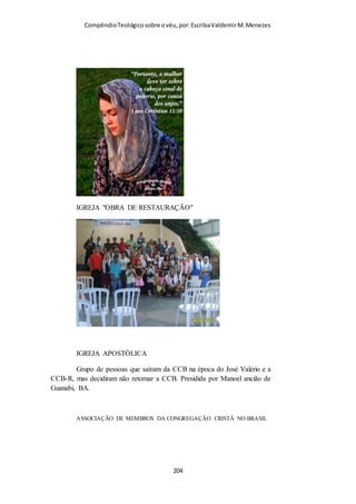 Compêndio teológico sobre o véu, por Escriba Valdemir
[ 204 ]
 