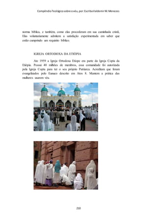 Compêndio teológico sobre o véu, por Escriba Valdemir
[ 210 ]
 