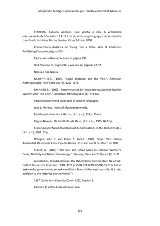 Compêndio teológico sobre o véu, por Escriba Valdemir
Ano 1500: Europa
1520: Alemanha
[ 227 ]
 