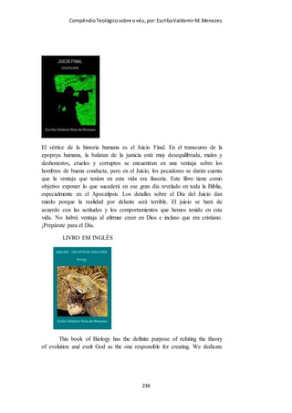 Compêndio teológico sobre o véu, por Escriba Valdemir
Ano 1600: Holanda
1620: França
[ 234 ]
 