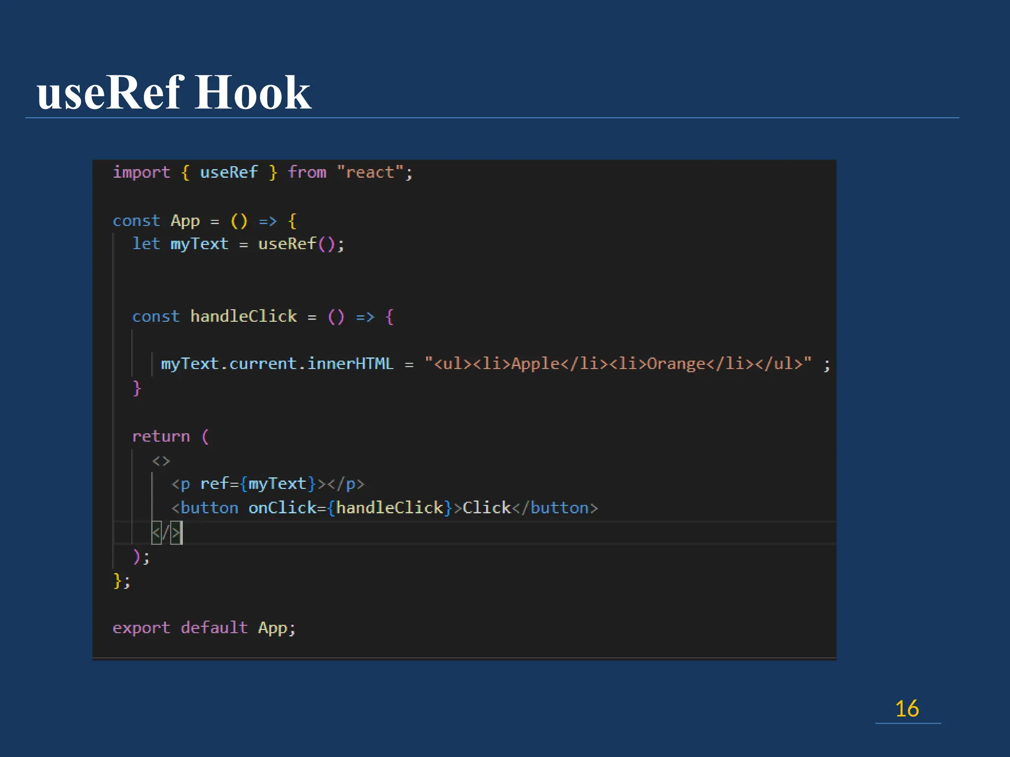 useRef Hook
16
 
