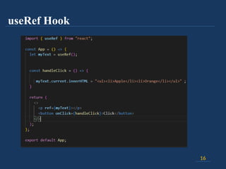 useRef Hook
16
 